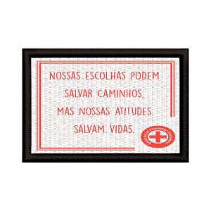Patch Sublimado Brigada Primeiros Socorros Escolhas Salvam