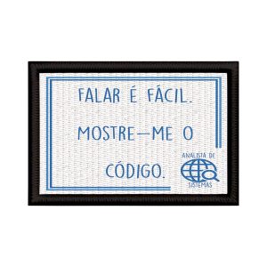 Patch Sublimado Analista De Sistemas Falar É Fácil