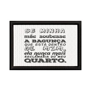 Patch Sublimado Engraçado Se Mãe Soubesse Bagunça Quarto