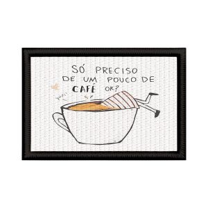 Patch Sublimado Engraçado Só Preciso De Um Pouco De Café