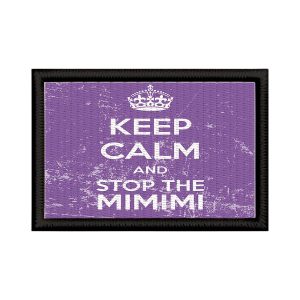 Patch Sublimado Engraçado Keep Calm E Para De Mimimi