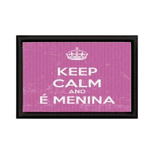 Patch Sublimado Engraçado Keep Calm É Menina Gênero Bebê