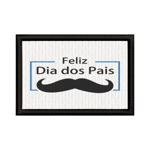 Patch Sublimado Feliz Dia Dos Pais Pai Avô Bigode Grosso