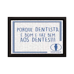 Patch Sublimado Odontologia Dentista Faz Bem Aos Dentes