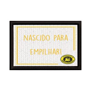 Patch Sublimado Operador Empilhadeira Nascido Para Empilhar