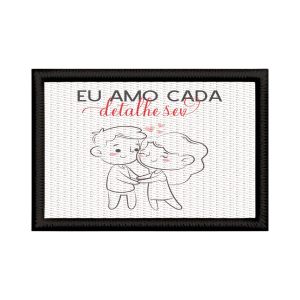 Patch Sublimado Romântica Amo Cada Detalhe Presente Casal